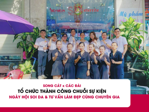 TỔ CHỨC THÀNH CÔNG NGÀY HỘI SOI DA & TƯ VẤN MIỄN PHÍ CÙNG CHUYÊN GIA” TẠI ĐẠI LÝ CÁC ĐÀI