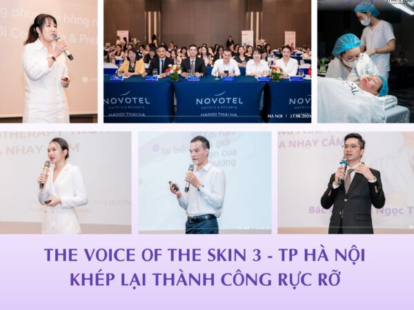 THE VOICE OF THE SKIN 3 HÀ NỘI THÀNH CÔNG RỰC RỠ – QUY TỤ HƠN 100 BÁC SĨ, SPA THAM DỰ