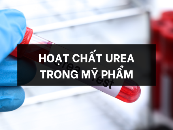 hoạt chất urea trong mỹ phẩm