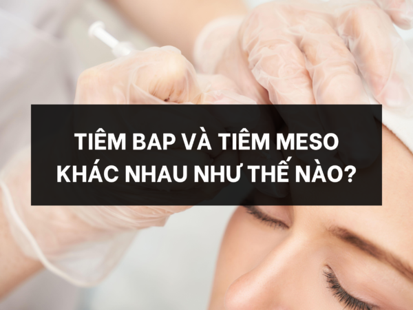 TIÊM BAP VÀ TIÊM MESO KHÁC NHAU NHƯ THẾ NÀO?