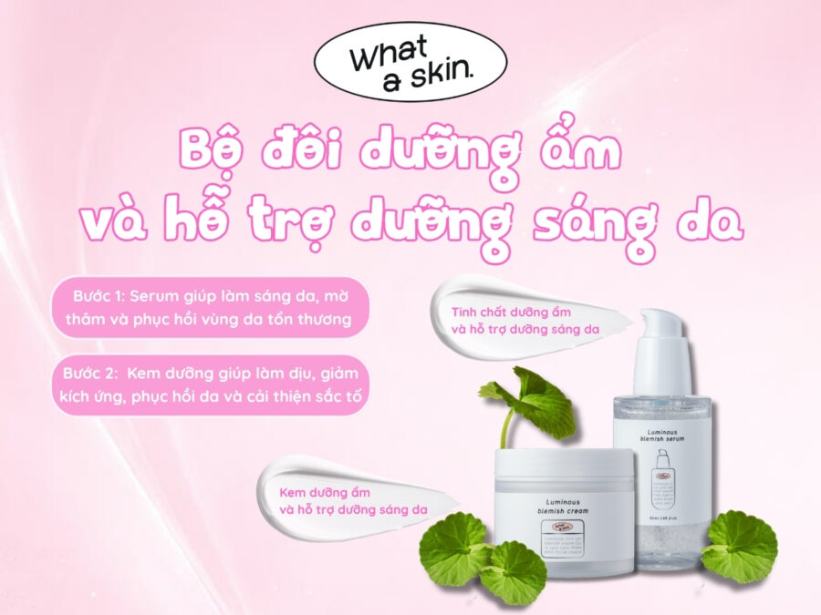 Bộ đôi dưỡng ẩm và hỗ trợ dưỡng sáng da